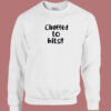 Chuffed To Bits 80s Sweatshirt