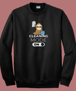 Cleaning Mode On Sloth 80s Sweatshirt
