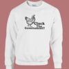 Cluck The Government Sweatshirt