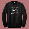 Cool As Fuck Moo Sweatshirt On Sale