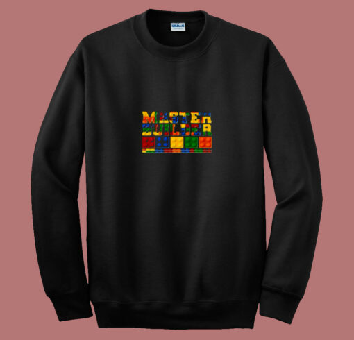 Cool Master Builder Lego Fan 80s Sweatshirt