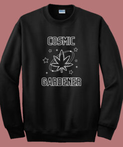Cosmic Gardener Graphic Sweatshirt Cosmic Gardener Graphic Sweatshirt