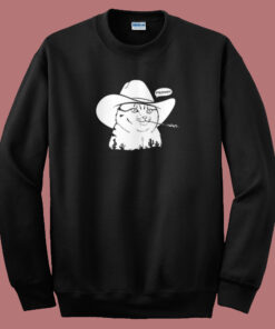 Cowboy Cat Meowdy Sweatshirt On Sale Cowboy Cat Meowdy Sweatshirt On Sale