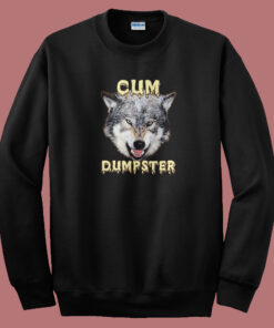 Cum Dumpster Vintage Sweatshirt Cum Dumpster Vintage Sweatshirt