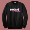 Cumslut Princess Funny Sweatshirt