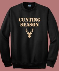 Cunting Season Hunting Deer Sweatshirt