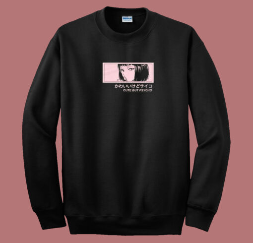 Cute but Psycho 80s Sweatshirt