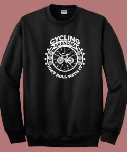 Cycling Grandma Just Roll With It 80s Sweatshirt