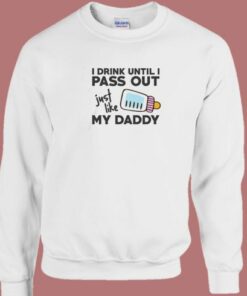 Daddy Pass Out 80s Sweatshirt 1 Daddy Pass Out 80s Sweatshirt 2