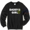 Daddys Girl Unisex Sweatshirt