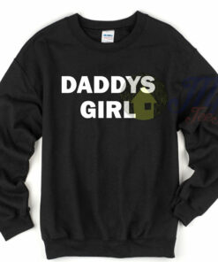 Daddys Girl Unisex Sweatshirt Daddys Girl Unisex Sweatshirt
