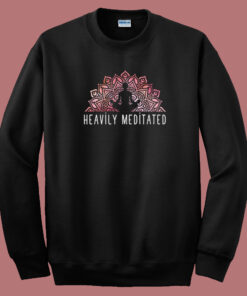 Daily Meditation Heavily 80s Sweatshirt Daily Meditation Heavily 80s Sweatshirt