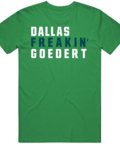 Dallas Goedert Freakin Philadelphia Football Fan T Shirt Dallas Goedert Freakin Philadelphia Football Fan T Shirt