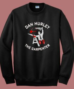 Dan Hurley The Carpenter Sweatshirt