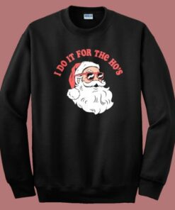 Danny Duncan I Do It For The Ho Sweatshirt