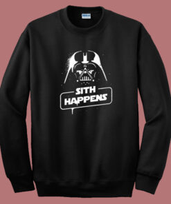 Darth Vader Sith Happens Sweatshirt Darth Vader Sith Happens Sweatshirt