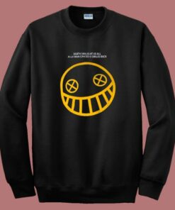 Death Smiles At Us All Sweatshirt