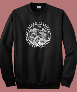 Defend Florida Against Fascism Sweatshirt Defend Florida Against Fascism Sweatshirt