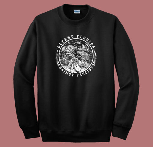 Defend Florida Against Fascism Sweatshirt