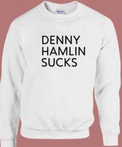 Denny Hamlin Sucks Sweatshirt