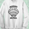 Disney Little Mermaid Are real Crewneck Sweatshirt