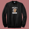 Dont Be A Prick Hedgehog 80s Sweatshirt