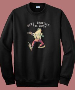 Dont Prohibit The Ribbit 80s Sweatshirt