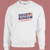 Doug Burgum For America Sweatshirt