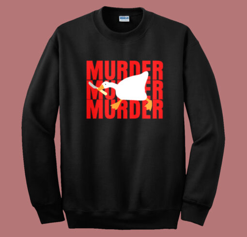 Duck Murder Funny Sweatshirt