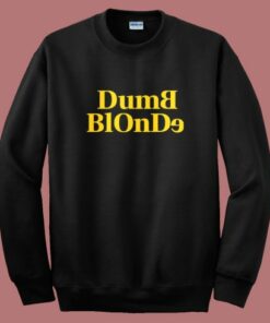 Dumb Blonde Dolly Parton Sweatshirt
