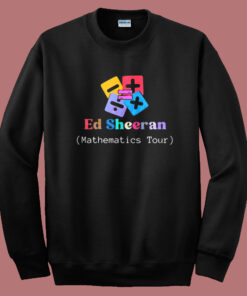 Ed Sheeran Mathematics Sweatshirt Ed Sheeran Mathematics Sweatshirt
