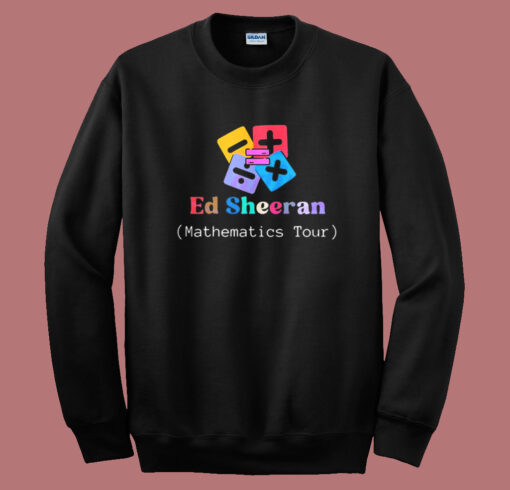 Ed Sheeran Mathematics Sweatshirt