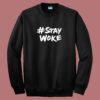 Elon Musk Stay Woke 80s Sweatshirt