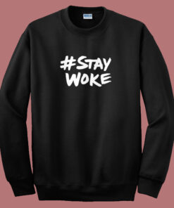 Elon Musk Stay Woke 80s Sweatshirt Elon Musk Stay Woke 80s Sweatshirt