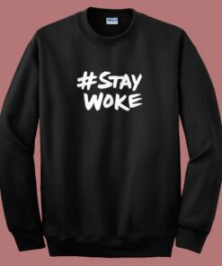 Elon Musk Stay Woke 80s Sweatshirt