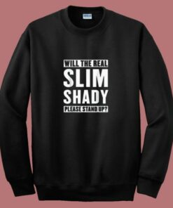 Eminem The Slim Shady Please Stand Up 80s Sweatshirt