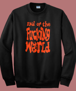 End Of The Fucking World Hayley Sweatshirt End Of The Fucking World Hayley Sweatshirt