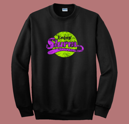 Enjoy Slurm Graphic Sweatshirt