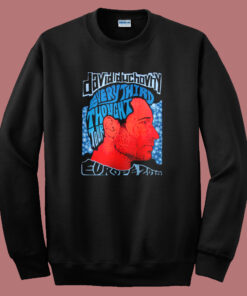 Every Third Thought Tour Sweatshirt Every Third Thought Tour Sweatshirt