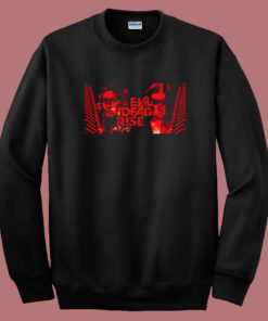 Evil Dead Rise Poster Sweatshirt Evil Dead Rise Poster Sweatshirt