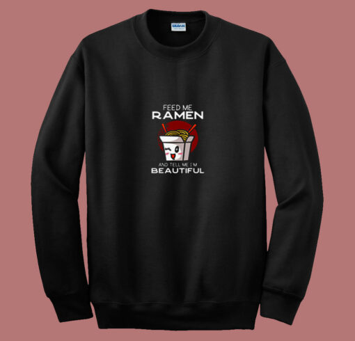 Feed Me Ramen Japanese 80s Sweatshirt