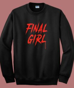Final Girl Horror Sweatshirt