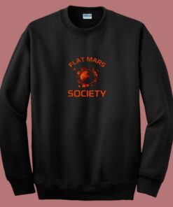 Flat Mars Society Nice 80s Sweatshirt
