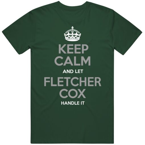 Fletcher Cox Keep Calm Philadelphia Football Fan T Shirt