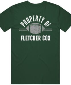 Fletcher Cox Property Of Philadelphia Football Fan T Shirt Fletcher Cox Property Of Philadelphia Football Fan T Shirt