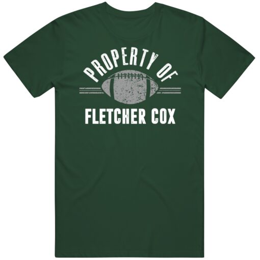 Fletcher Cox Property Of Philadelphia Football Fan T Shirt