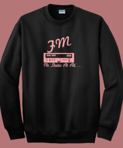 Fm No Static At All Steely Dan Sweatshirt