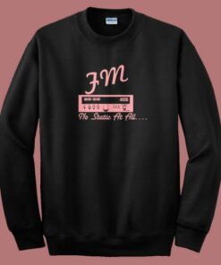 Fm No Static At All Steely Dan Sweatshirt