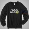Food Mood Cool Sweatshirt Available Size S-2XL