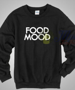 Food Mood Cool Sweatshirt Available Size S-2XL